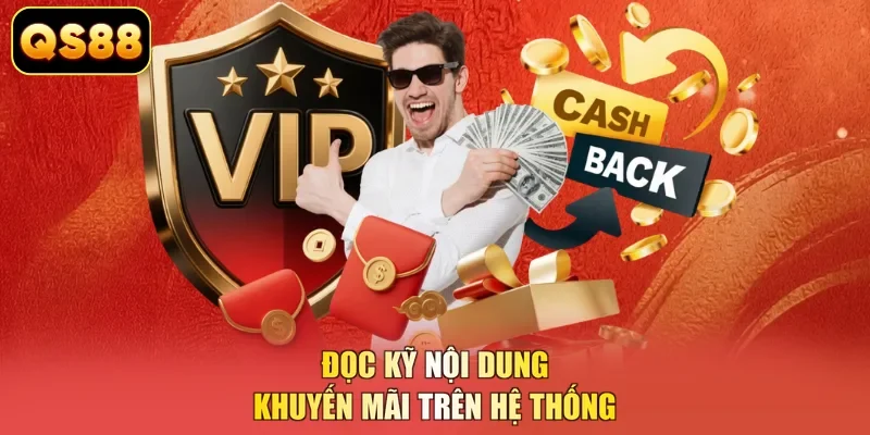 Đọc kỹ nội dung khuyến mãi trên hệ thống